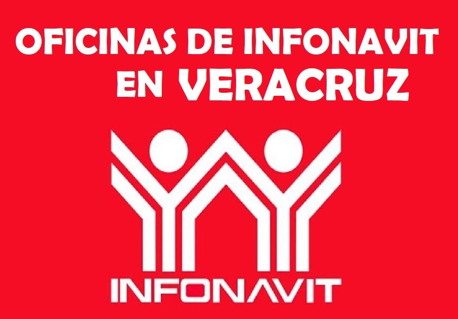 Oficinas de Infonavit en Veracruz: Teléfonos y direcciones